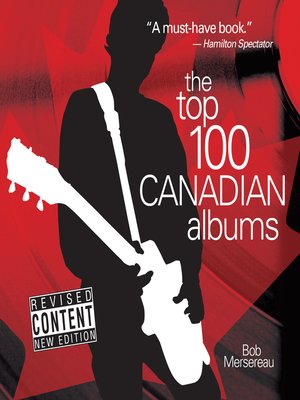 cover image of The Top 100 Canadian Albums